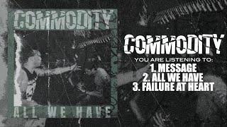 Commodity - All We Have (Full EP)