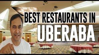 Best Restaurants and Places to Eat in Uberaba, Brazil