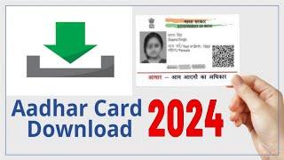 Aadhar card download kaise karen | How to Download Your Aadhaar Card | 2024 |