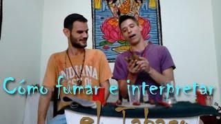 Como fumar e interpretar el tabaco