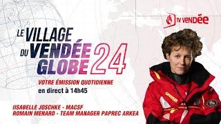 Le Village du Vendée Globe 2024 – avec Isabelle Joschke et Romain Menard