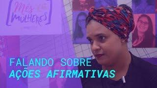 Andreza Rocha | Ações Afirmativas no Contexto Organizacional