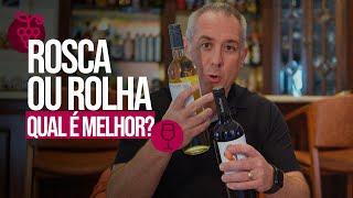 VINHO COM ROLHA É MELHOR DO QUE COM TAMPA ROSCA