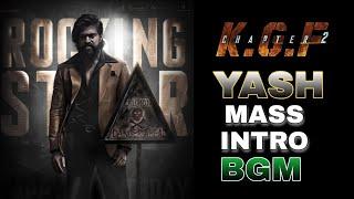 KGF - Chapter 2 | Rocky Bhai Yash Mass Intro Bgm | Yash| Ravi Basur | Prashanth Neel