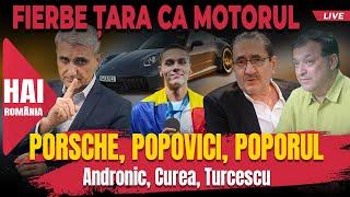 Porsche, Popovici, poporul. Hai live cu Turcescu