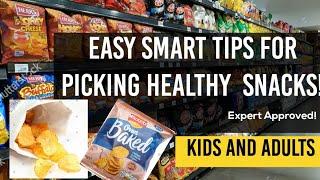 VERY EASY TIPS TO HELP YOU PICK HEALTHIER SNACKS. PART 1