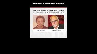 Tough Tony’s Life of Crime: A Conversation with Frank Cullotta