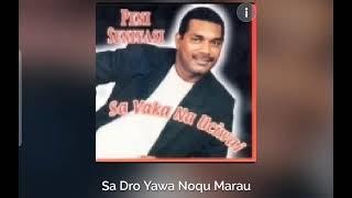 Peni Seniyasi - Sa dro yawa