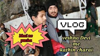 Shri maa veshno Devi me kafi kathin charai | #video #maaveshnodevi #katra  @Vishal k Vlogs