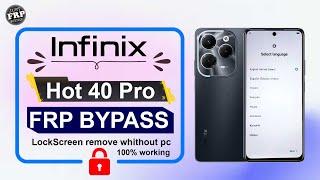 Security Update | Infinix Hot 40Pro FRP Bypass Android 13 | Infinix(X6837)No Xshare Without PC 2024