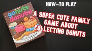 Gonuts for Donuts | How-To Play | Board Games