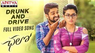 Drunk and Drive Full Video Song || Chalo Movie Songs || Naga Shaurya, Rashmika Mandanna || Sagar