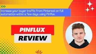 Pinflux Review, Demo + Tutorial I Increase your buyer traffic from Pinterest on full automation