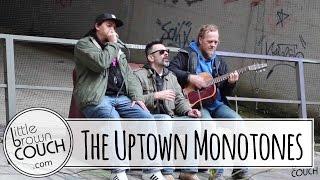 The Uptown Monotones - Soulstation - Little Brown Couch