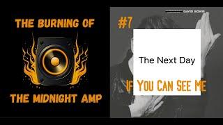 If You Can See Me - David Bowie | The Burning of the Midnight Amp analysis