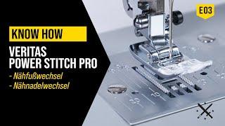 Nähfuß- & Nähnadelwechsel - E03 - VERITAS Power Stitch PRO #Cordura #Nylon #PALStex