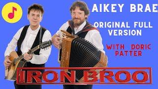 bothy ballad Aikey Brae (G.S. Morris) Full Version by Charlie Abel & Iron Broo, Scottish Cornkister