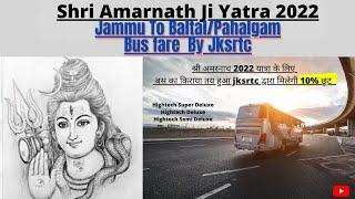 Shri Amarnath Ji Yatra 2022 Bus Service From jammu to pahalgam or baltal fare ll बालटाल पहलगाम बस