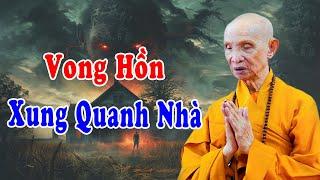 Vong Hồn Xung Quanh Nhà - HT Thích Giác Hạnh Kể Chuyện Tâm Linh