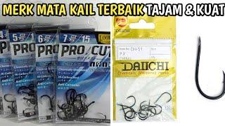 10 Merk Mata Kail / Mata Pancing Terbaik | Tajam Dan Kuat | Mas Nang Fishing