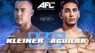 LEON KLEINER vs JOSE AGUILAR | FULL FIGHT | AFL 35