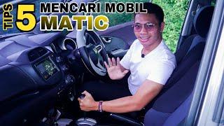 Tips Membeli Mobil Matic Bekas