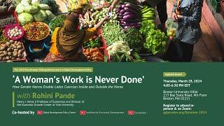 2024 Paul Streeten Distinguished Lecture in Global Development Policy: A Woman’s Work is Never Done