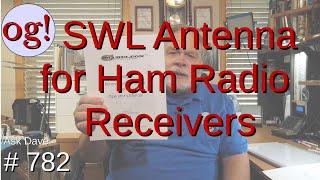 SWL Antenna for Ham Radio Receivers (#782)