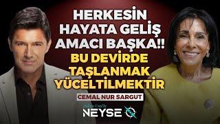 Herkesin Hayata Geliş Amacı Başka!! Bu Devirde Taşlanmak Yüceltilmektir!! | Cemal Nur Sargut