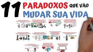 11 Paradoxos que vão mudar sua vida e te fazer Uma Pessoa Melhor