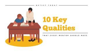 10 Key Qualities That Every Mentor Should Have | GetSet