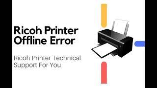 Fix Ricoh Printer Offline