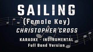 SAILING - FEMALE KEY - FULL BAND KARAOKE - INSTRUMENTAL - CHRISTOPHER CROSS