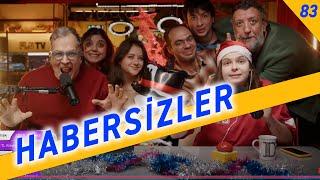 Habersizler - Yılbaşı Özel - İlker Canikligil & Duygu Uysal - B83