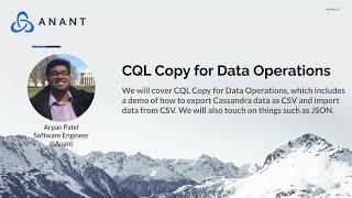 Apache Cassandra Lunch Online Meetup #37: CQL Copy for Data Operations