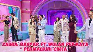 ZAINUL BASYAR FT WULAN PERTAMA - PERMAISURI CINTA BY PERLAN86