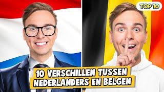 10 VERSCHILLEN TUSSEN NEDERLANDERS EN BELGEN!