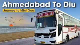 Ahmedabad to Diu in Gujarat Travels Ac Sleeper Bus I Mini Goa of India I अहमदाबाद से दीव पर्यटन स्थल