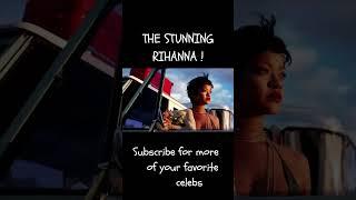 The Stunning Rihanna ! #shorts #short #shortsvideo #shortvideo #subscribe #rihanna #fypシ #viral