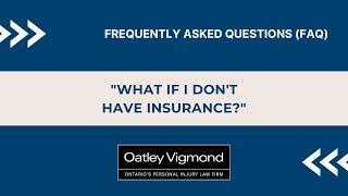 What if I don't have insurance?