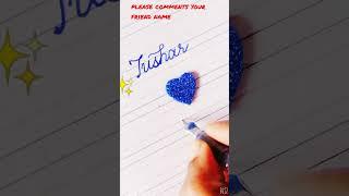 Tushar and Iti cute name #cursive handwriting kaise likhe #short feed#Saurabh Joshi vlogs#viralshort