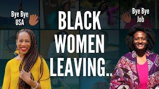 Black Women ExodUS from the USA and from Work | ExodUS Summit 12 Days of Career Breaks