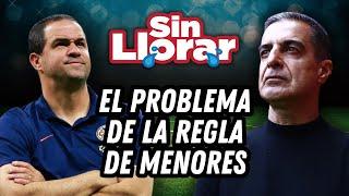 ¿Perjudica la regla de menores al futbol mexicano? | Sin Llorar