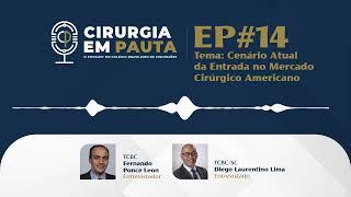 ️ Cenário Atual da Entrada no Mercado Cirúrgico Americano | podcast Cirurgia em Pauta #14