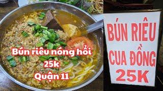 Chỉ 25k, Tô BÚN RIÊU CUA ĐỒNG nóng hổi ngày Sài Gòn mưa, Quận 11: Buôn bán dễ thương