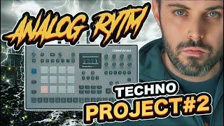 ELEKTRON ANALOG RYTM - TECHNO PROJECT#2