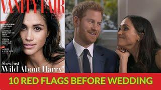 10 Red Flags Before Prince Harry & Meghan Markle’s Wedding That Foreshadowed Disaster & Megxit!