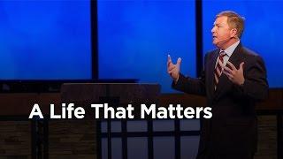 "A Life That Matters" | Scott Dawson