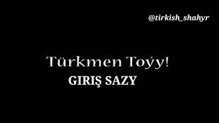 Turkmen Giris Sazy 6