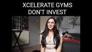 Do NOT Invest with Xcelerate Gyms / Franchisee Experience